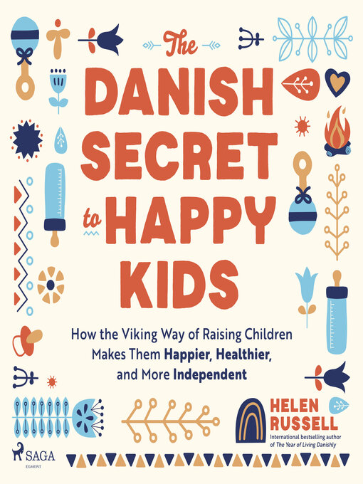 Title details for The Danish Secret to Happy Kids by Helen Russell - Available